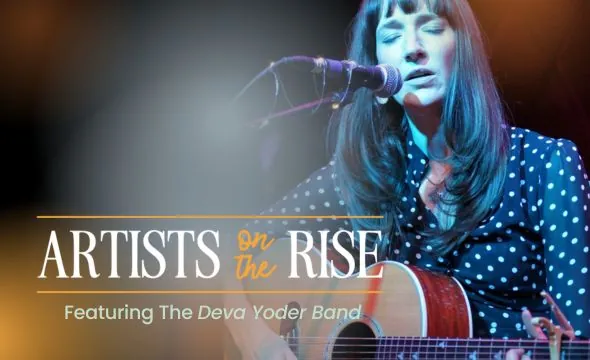 Artists on the Rise: Deva Yoder Band