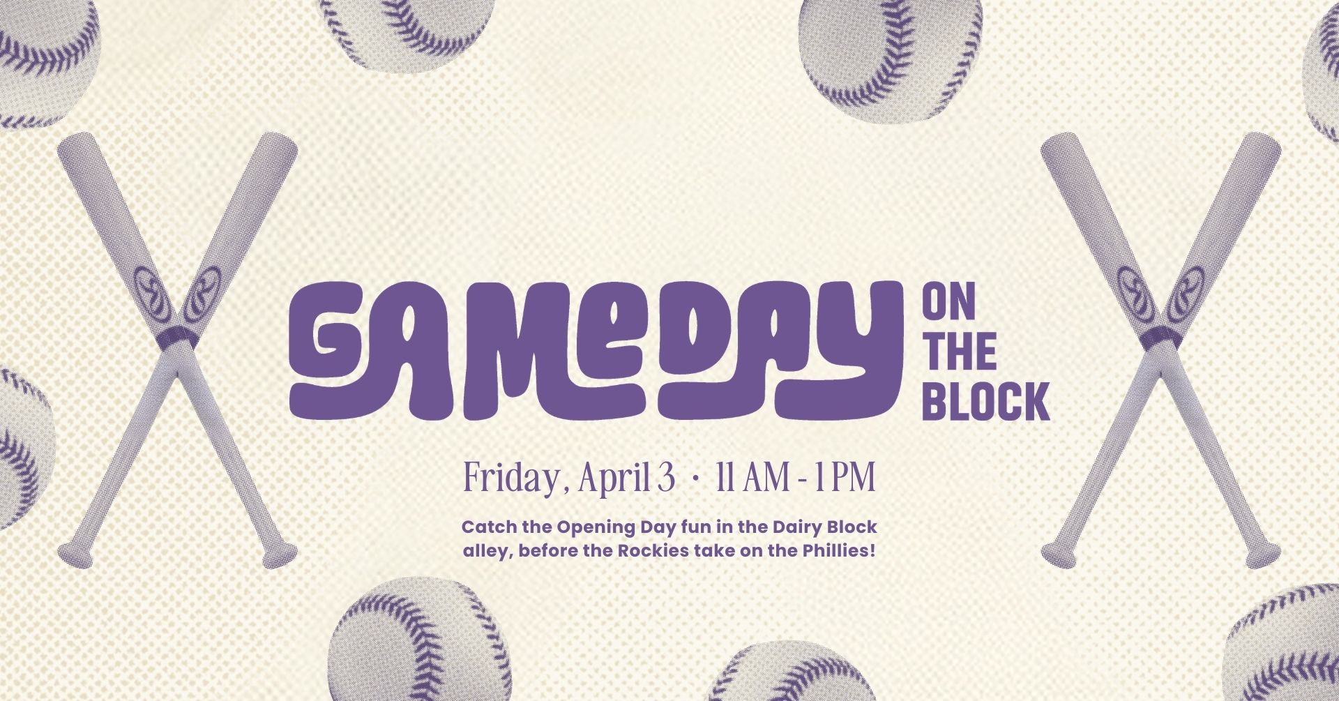 Gameday on the Block event flyer with bats and baseballs. Occurs Friday, April 3, 11 AM - 1 PM