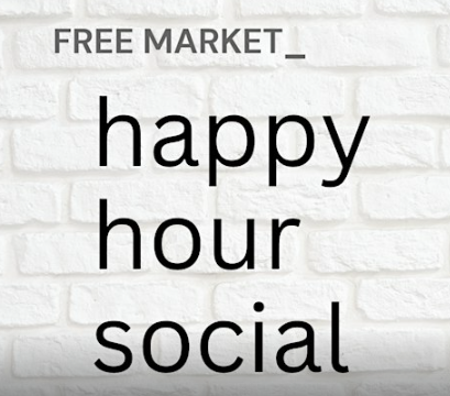 free market happy hour social graphic