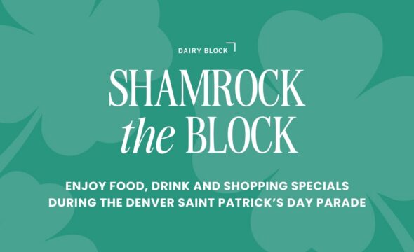 Shamrock the Block event at Dairy Block during Denver Saint Patrick's Day Parade, offering food, drink, and shopping specials