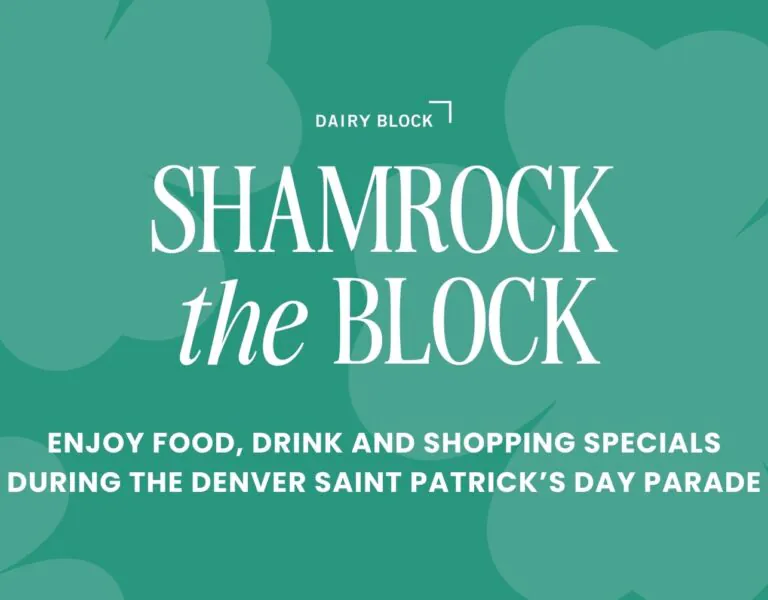 Shamrock the Block event at Dairy Block during Denver Saint Patrick's Day Parade, offering food, drink, and shopping specials
